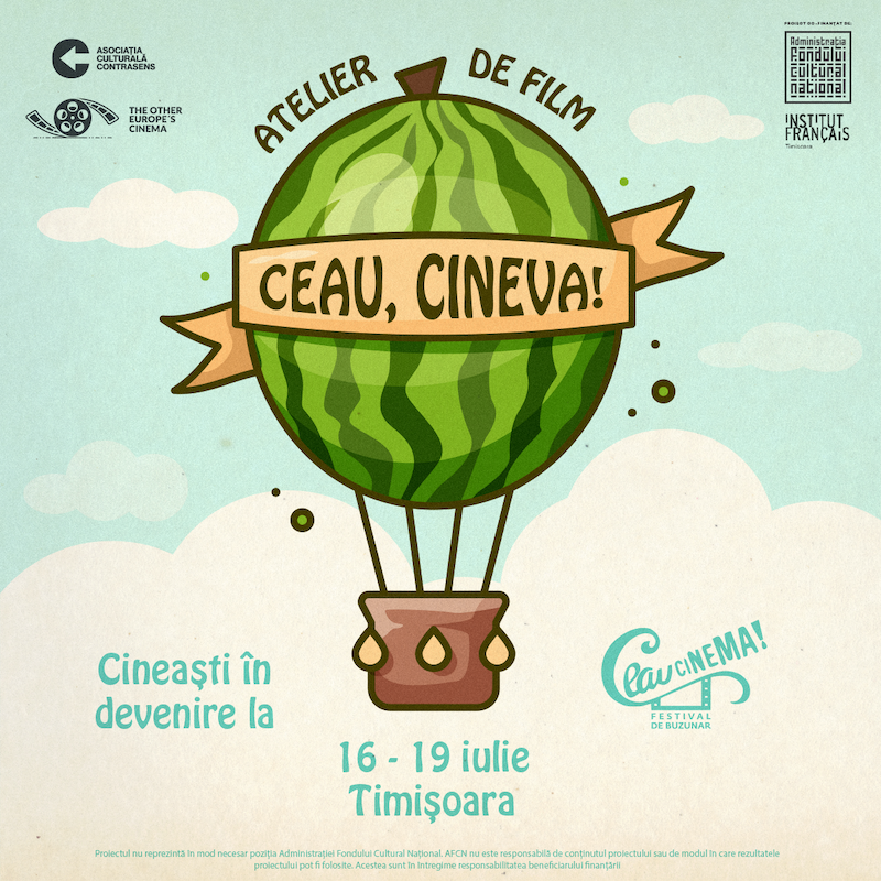Ateliere de film pentru tineri, în cadrul Festivalului Ceau, Cinema!, la Timișoara