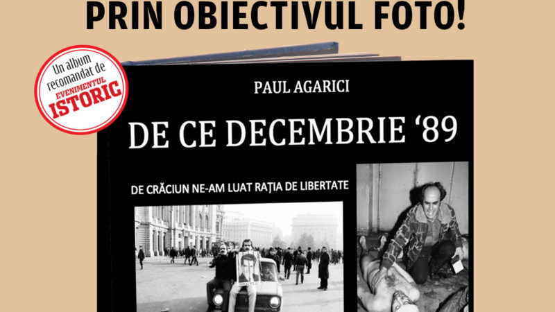 Un album de colecţie, recomandat de Evenimentul istoric: „De ce Decembrie `89?”