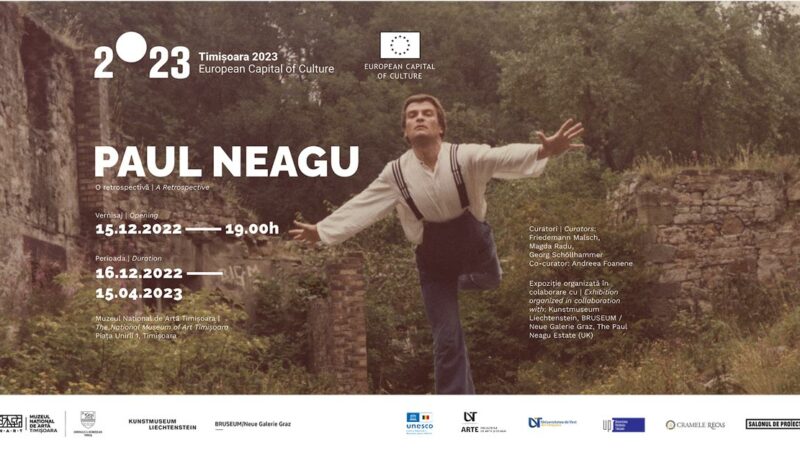 Paul Neagu – O retrospectivă. Eveniment de anvergură la Timișoara