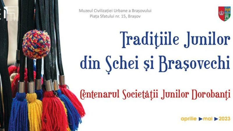 Incursiune în istorie. Tradițiile Junilor din Șchei și Brașovechi, la Muzeul Civilizației Urbane a Brașovului