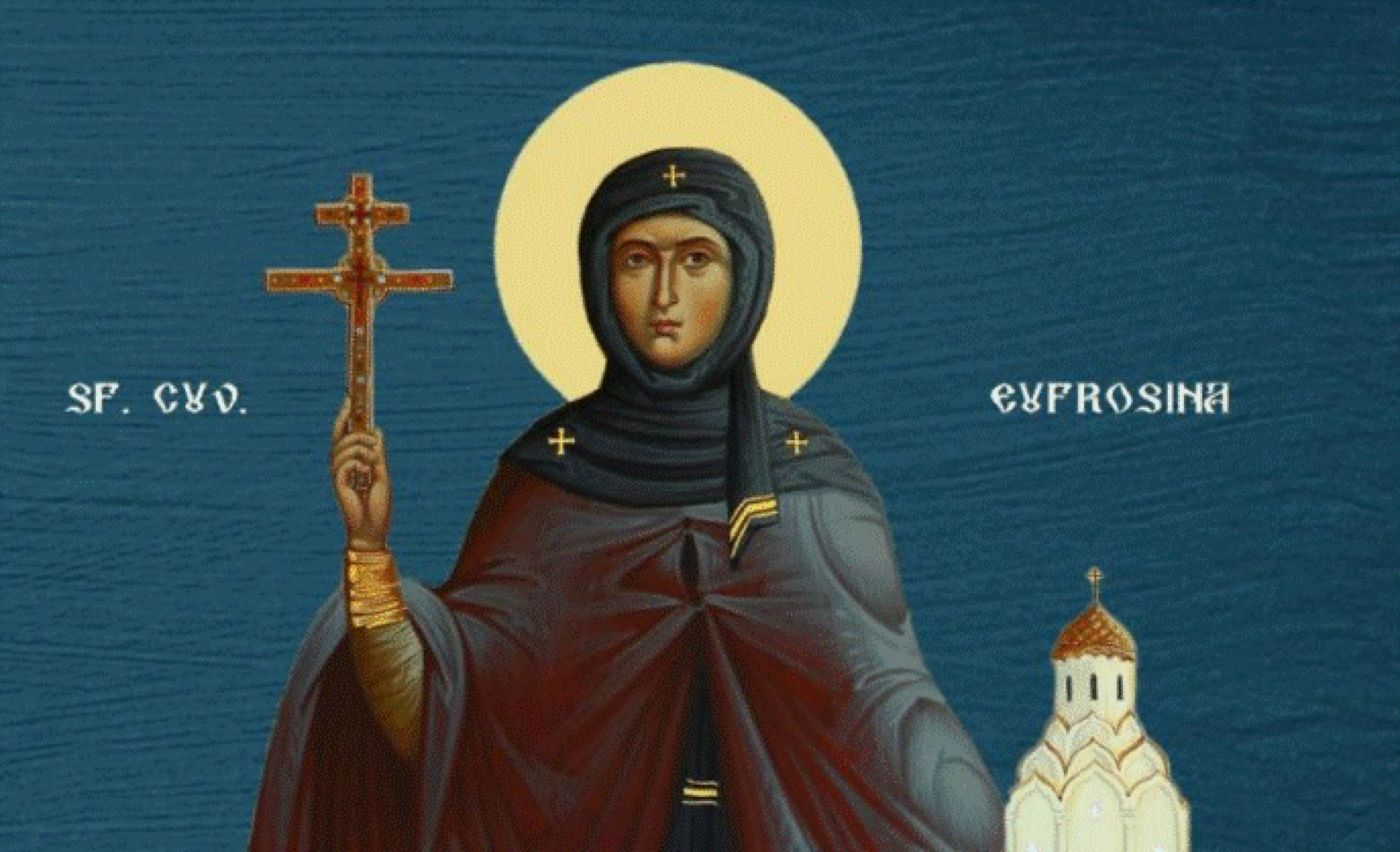 25 septembrie, Sfânta Eufrosina. Rugăciunea rostită astăzi le este de mare ajutor femeilor. Le vindecă de boli și alungă necazurile