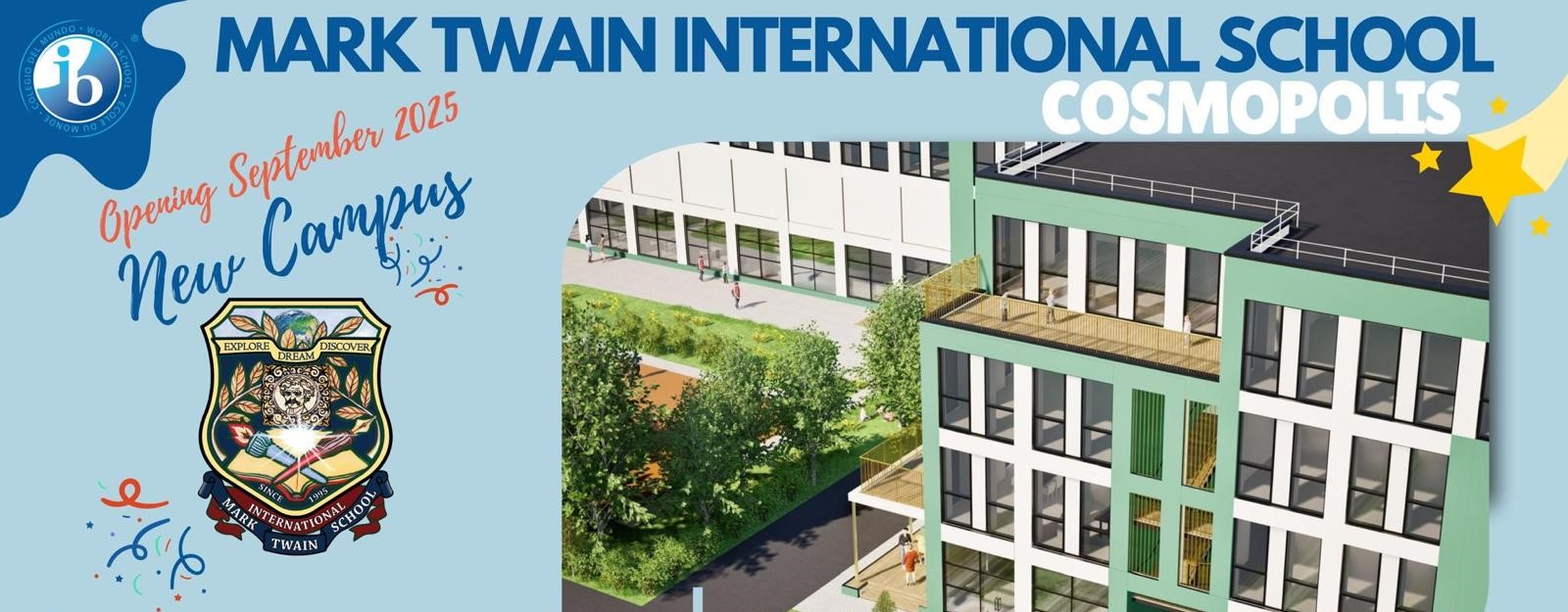 Mark Twain International School aduce în cartierul Cosmopolis cel mai nou campus al său